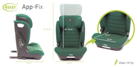 Fotelik samochodowy 4baby App-Fix Dark Green z regulacją zagłówka i ISOFIX